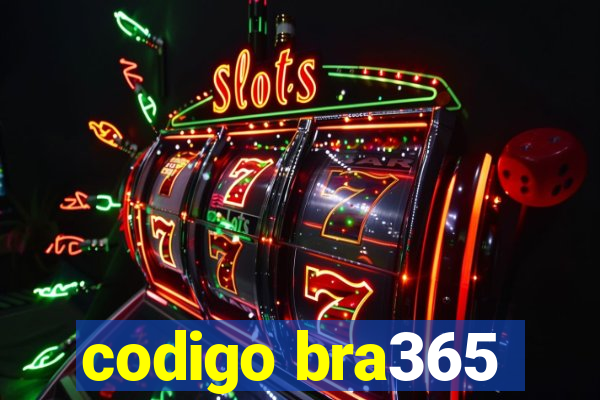 codigo bra365